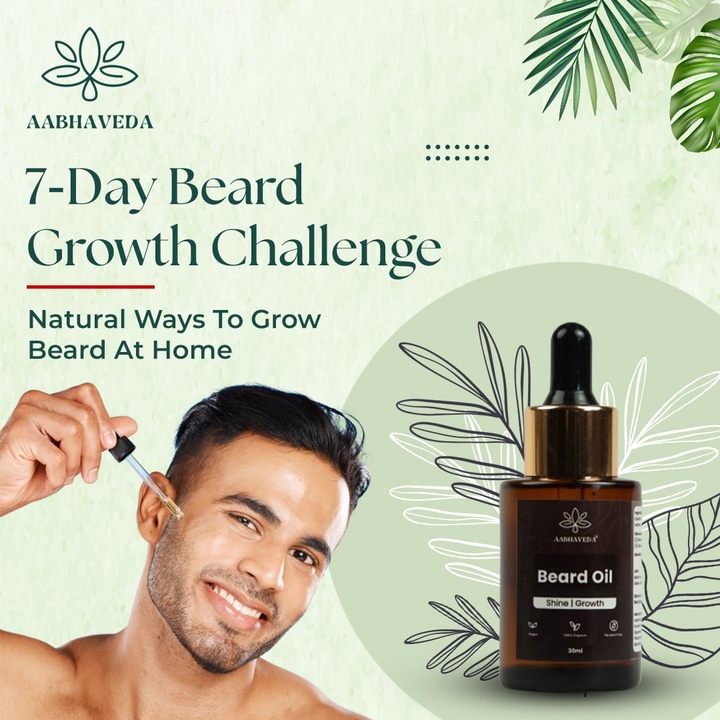 7-Day Beard Growth Challenge: Natural Ways to Grow Beard at Home