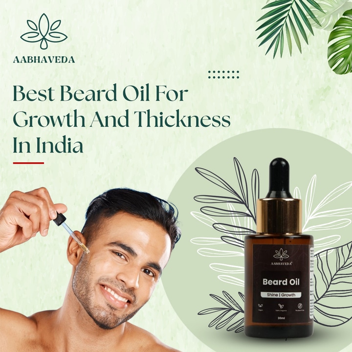 Best Beard Oils for Growth and Thickness in India