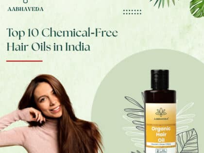 Top 10 Chemical-Free Hair Oils in India